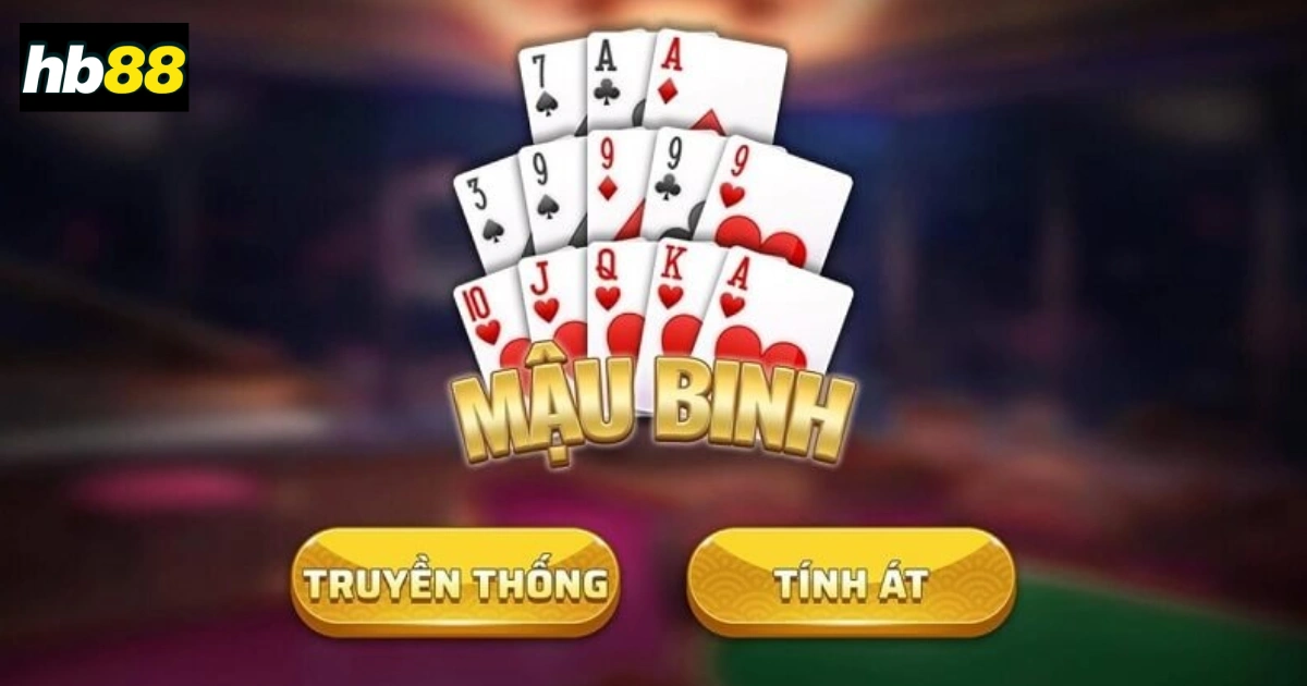 Cách Chơi Bài Mậu Binh Tại HB88: Hướng Dẫn Cho Người Mới 2 Hướng Dẫn Cách Chơi Bài Mậu Binh Tại Hb88